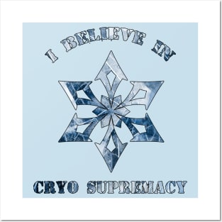 Cryo supremacy Posters and Art